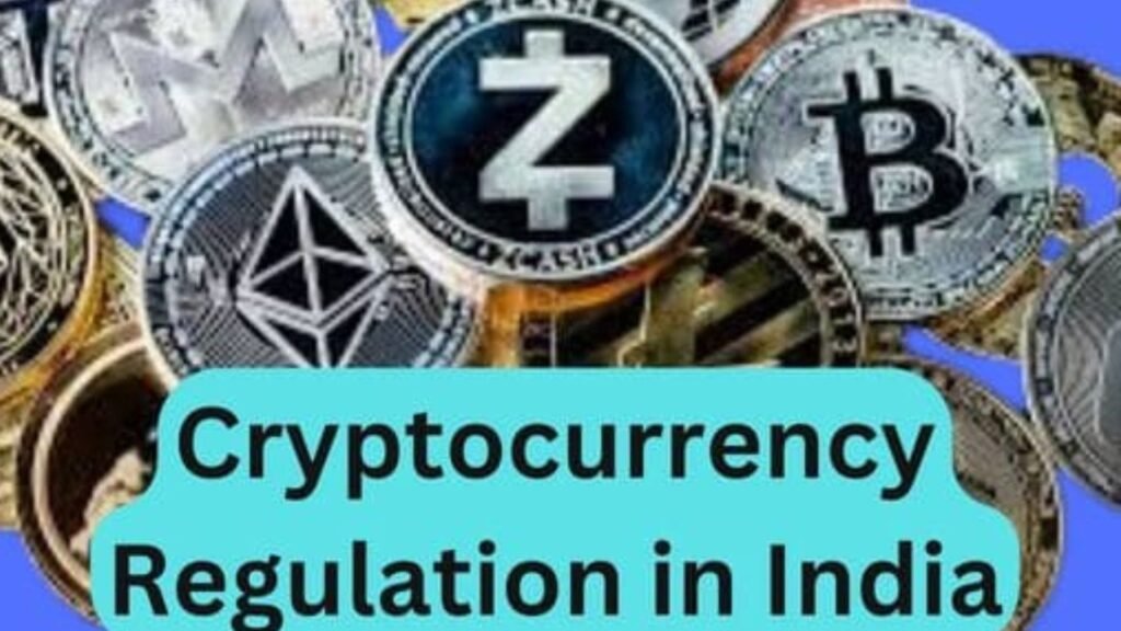 Cryptocurrency Regulation in India