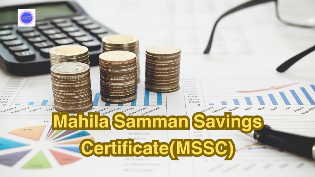 Mahila Samman Savings Certificate(MSSC)