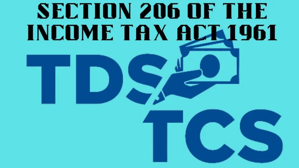 SECTION 206 OF THE INCOME TAX ACT