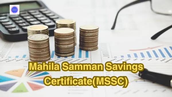 Mahila Samman Savings Certificate(MSSC)